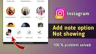 How to Fix Instagram Add Note Option not Showing Problem