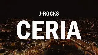 J-Rocks - Ceria (Lyrics)