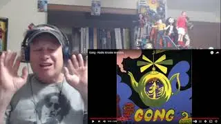 Reaction - Gong - Radio Gnome Invisible - Far Out Psychedelic Sounds For Your Mind And Body