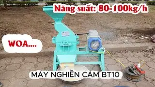 MÁY NGHIỀN CÁM BT10.....#channuoi