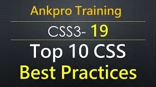 CSS3 19 - Top 10 CSS Best Practices | CSS top guidelines to follow by every UI designer