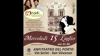 LE MUSE ACCADEMIA - TRIBUTO A NOTRE DAME DE PARIS - EUGENIA GIULIA IRENE - SAN VINCENZO 15-7-2015