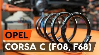 Cum se înlocuiește arc de suspensie din față pe OPEL CORSA C (F08, F68) [TUTORIAL AUTODOC]