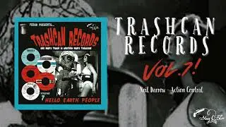 Neil Darrow Action Central (taken from the compilation: TRASHCAN RECORDS Vol. 7 - Hello Earth People
