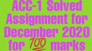 IGNOU Assignment ACC-1 ....2019-20 Assignment date December 2021,, Latest Assignment