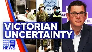 Coronavirus: Lockdown uncertainty as restriction confusion grows | 9 News Australia