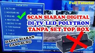 HOW TO SCAN DIGITAL BROADCASTS ON POLYTRON LED TV WITHOUT A SET TOP BOX