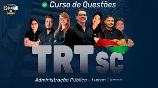Esquadr&atilde;o TRT SC: Administra&ccedil;&atilde;o P&uacute;blica - Prof. Heron Lemos