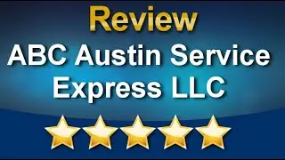 ABC Austin Service Express LLC | Wonderful Five Star Review by Ricardo