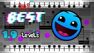 Top 5 BEST 1.9 Levels in Geometry Dash