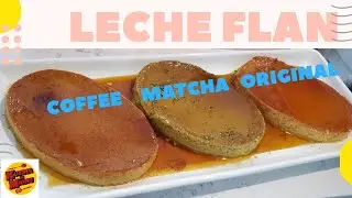 How to cook LECHE FLAN (coffee, matcha and original )