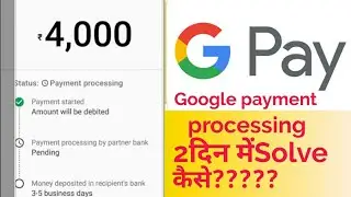Google pay!! Payment process problem 3day working