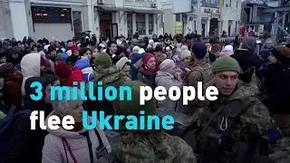 UN records more than 3 million refugees flee Ukraine