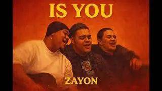 Is You - ZAYON