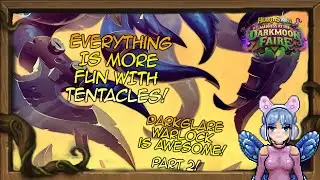 Wild Fun With Tentacles! Rocking Darkglare Warlock!