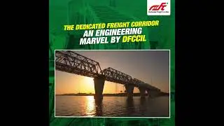 DFCCIL Connecting India, one engineering marvel at a time