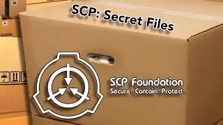 WHAT'S IN THE BOX | SCP: Secret Files