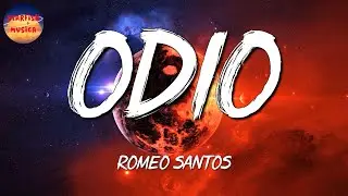 🎶 Romeo Santos Ft. Drake – Odio | Bad Bunny, Natti Natasha, Danny Ocean (Letra\Lyrics)