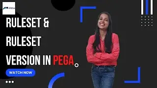 21. Rulesets & Ruleset Versions in PEGA| Pega Basics Series