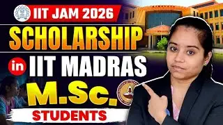 IIT Madras MSc Chemistry: Fees, Scholarships & More | IIT JAM 2026 | IFAS