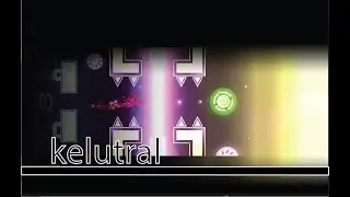 Kelutral [geometry dash]