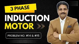 THREE PHASE INDUCTION MOTOR SOLVED PROBLEM 14 & 15 IN ELECTRICAL ENGINEERING