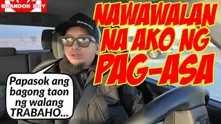 NAWAWALAN na ako ng PAG-ASA