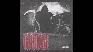 Grudge - Demo 2023 (Full Demo)
