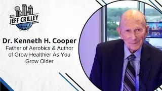 Dr. Kenneth H. Cooper, Father of Aerobics & Author of Grow Healthier As You Grow Older | JCS