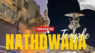 Nathdwara to Kumbhalgarh || nathdwara temple🤩😍 || Kumbhalgarh hotel 🏨😍||•••••