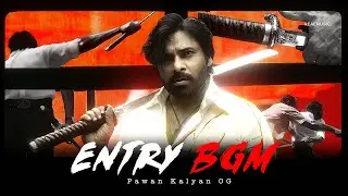 OG ENTRY BGM 🔥| Pawan Kalyan Entry BGM OG Movie