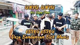 UNYU UNYU || Voc. Heru Stwn || OBROG OBROG DESA BENDUNGAN CIREBON