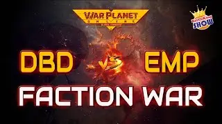 War Planet Online: DBD vs EMP I Faction War