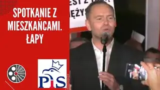 Karol Nawrocki: Spotkanie z mieszkańcami. Łapy