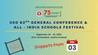 🎉 Day 3 Highlights &ndash; USO&rsquo;s 62nd General Conference & All-India Schools Festival 🎉 || USO India