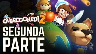 Overcooked 2 - Gameplay modo historia hasta el final | PARTE 2 | COOP ONLINE | En directo