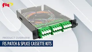 FIS Patch & Splice Cassette Kits | Product Overview