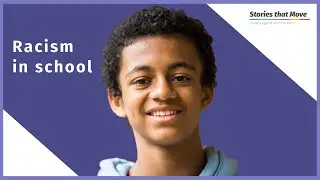 Being subjected to racist comments by classmates | Tyrell, 14 | Stories that Move