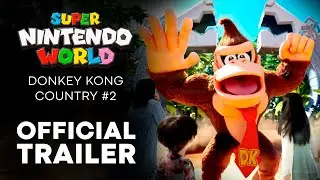 DONKEY KONG COUNTRY - OFFICIAL NEW TRAILER of Super Nintendo World (2024)
