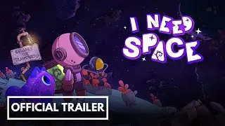 I NEED SPACE - Official Game Trailer