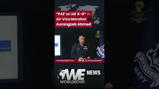 &ldquo;PAF vs IAF 6-0&rdquo; &mdash; Air Vice Marshal Aurangzeb Ahmed