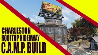 Fallout 76: Charleston Rooftop Hideaway CAMP Build