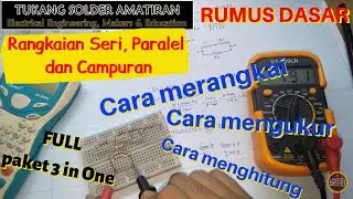 Rangkaian Seri dan Paralel Resistor Campuran (Rumus menghitung, mengukur, merangkai) #VLOG53