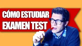 Cómo Estudiar para un Examen tipo Test