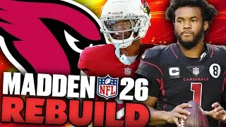 We Might Have To Replace Kyler Murray... Rebuilding The Arizona Cardinals on Madden 26 Franchise