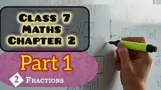 Class 7 maths chapter 2 | fractions | part 1