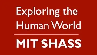 MIT 150: The Humanities, Arts, and Social Sciences at MIT