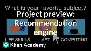Project preview: Recommendation engine | Intro to CS - Python | Khan Academy