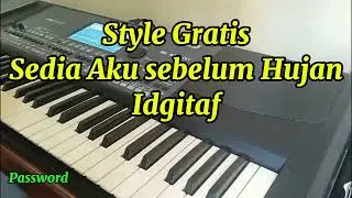 Style#gratis Sedia Aku Sebelum Hujan#idgitaf#korg pa300/600/700