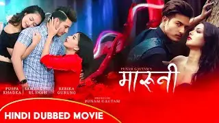 Maruni (2026) Love Story New Hindi Dubbed Full Movie | Puspa Khadka, Samragyee RL Shah | NR